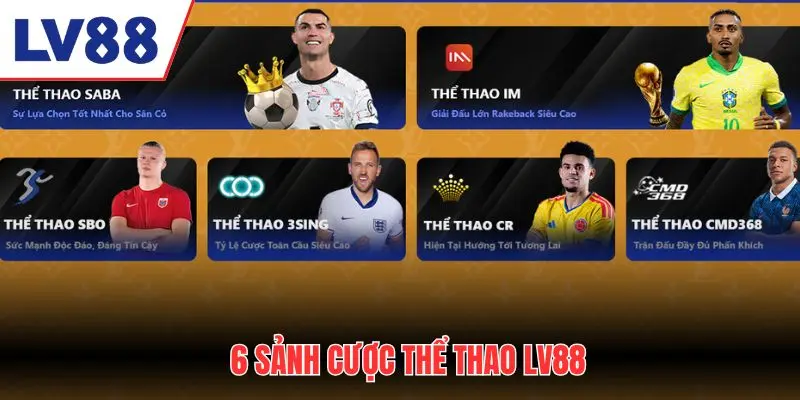 6 sảnh cược thể thao tại trang chủ LV88 cho bet thủ