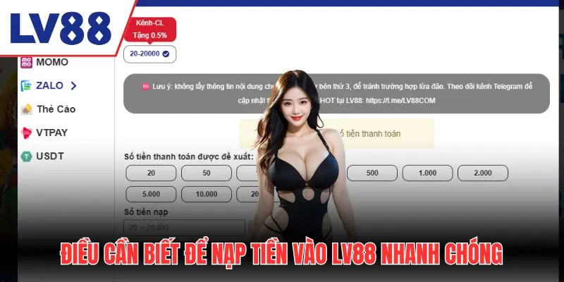 Điều cần biết để nạp tiền LV88 nhanh
