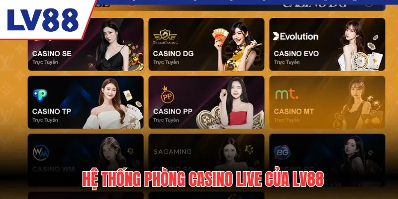 Hệ thống phòng Casino Live tại LV88 update mới nhất