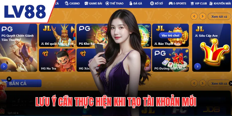 Lưu ý cần thực hiện khi tạo tài khoản mới