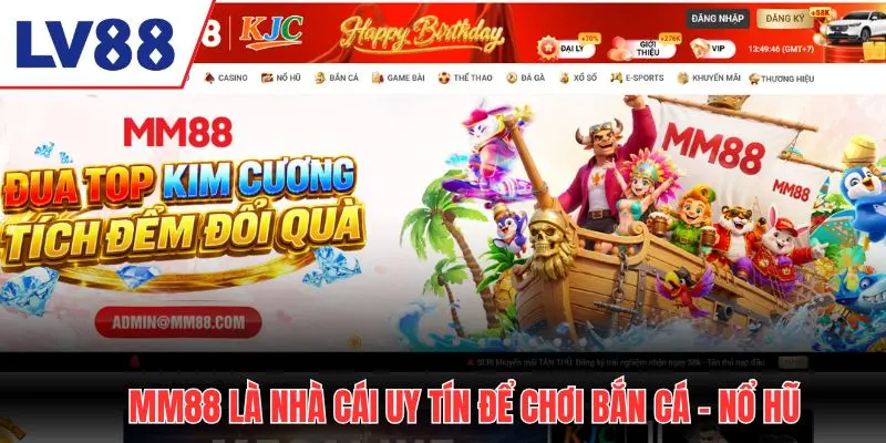 MM88 là nhà cái uy tín để chơi bắn cá - nổ hũ